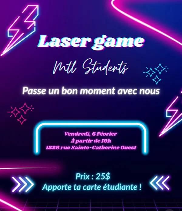 Affiche du Laser Game : éclairs et néons roses et bleus sur fond violet, avec l'adresse 1226 rue Sainte-Catherine Ouest.