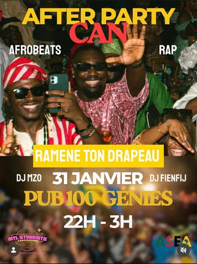 Affiche de l'After Party CAN : photo d'une foule en fête, mot d'ordre « ramène ton drapeau », afrobeats et rap, 31 janvier au Pub 100 Génies de 22h à 3h.